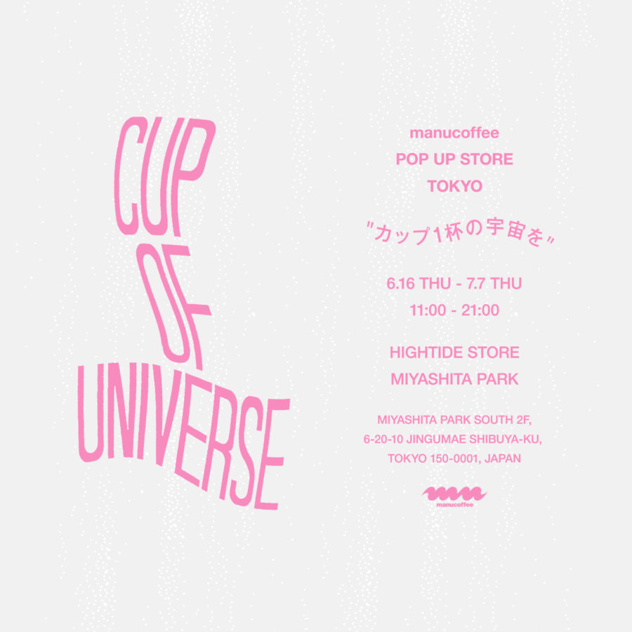 manucoffee POP UP STORE TOKYO 